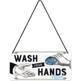 Nostalgic-Art Hanging Sign Wash Your Hands 10x20cm